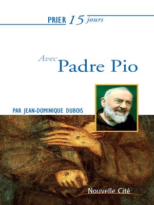 cover image of Prier 15 jours avec Padre Pio